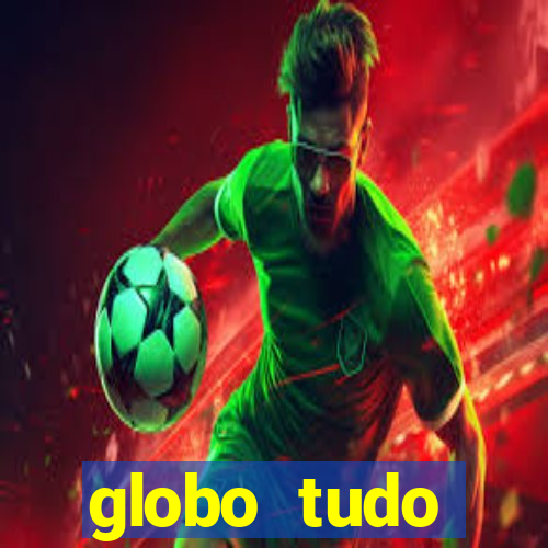 globo tudo absolutamente sobre esporte